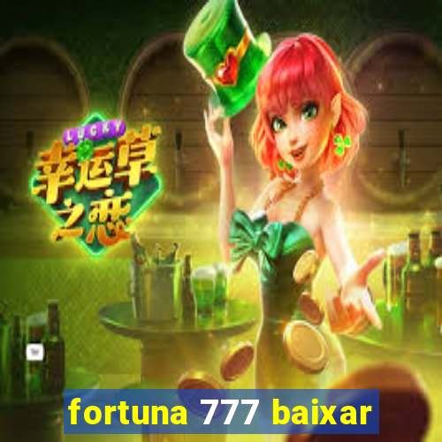 fortuna 777 baixar